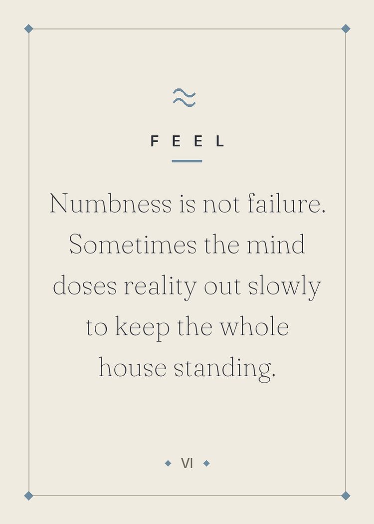 Numbness is not failure. Sometimes the mind doses reality out slowly to keep the whole house standing.