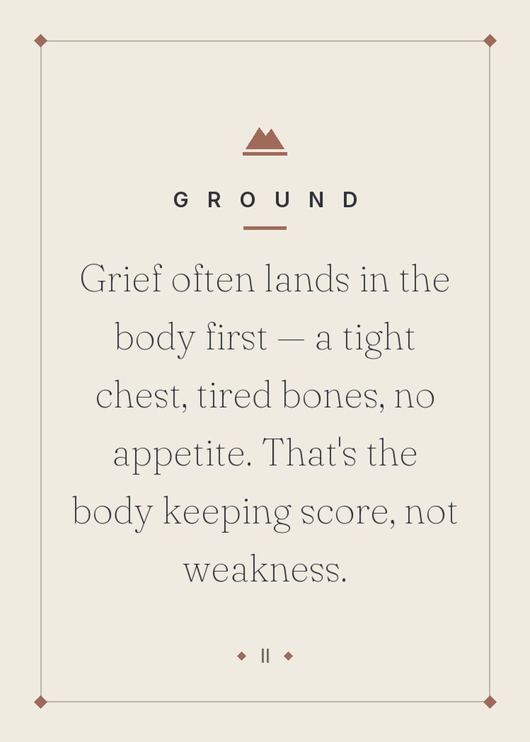 Grief often lands in the body first — a tight chest, tired bones, no appetite. That's the body keeping score, not weakness.