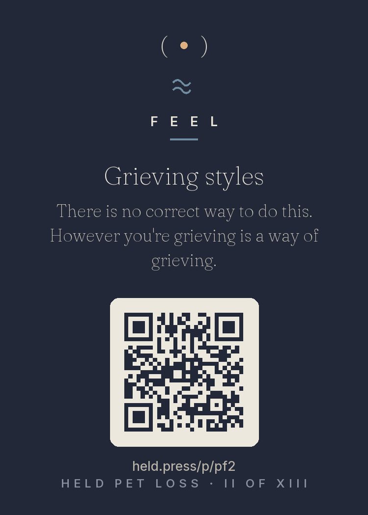 Grieving styles — Doka and Martin's research identified intuitive grievers, who process through feeling and expression, and instrumental grievers, who process through action and thought — building the memorial, organizing the photos. Most people blend both; neither is superior. Pet grief adds pressure to grieve 'proportionately,' which is a myth atop a myth. However you are doing this is a style, not an error, and it does not require an audience's approval.