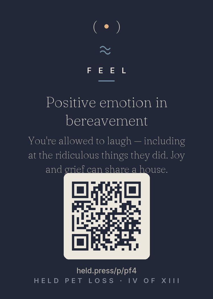 Humor as continuing bond — Bonanno and Keltner's bereavement studies found genuine laughter during grief predicts better adjustment — and pet grief is unusually rich in comic material, because animals were unusually ridiculous. Laughing at what they used to do is not betrayal; it's retrieval. The memory system that surfaces their absurdity is the same one keeping them. Humor is them, still working — still doing the job they always did in your chest.