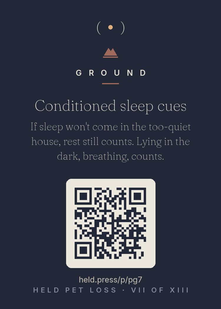 Sleep cues and the missing presence — Sleep research shows we condition to presence: breathing at the bedfoot, weight against legs, the click of nails at 2am become sleep cues, and their absence genuinely disrupts sleep architecture. The too-quiet house is a physiological problem, not just a lonely one. Fighting for sleep backfires; quiet wakeful rest in the dark still restores. The cues will recondition with time. Until then, lying down and breathing counts.