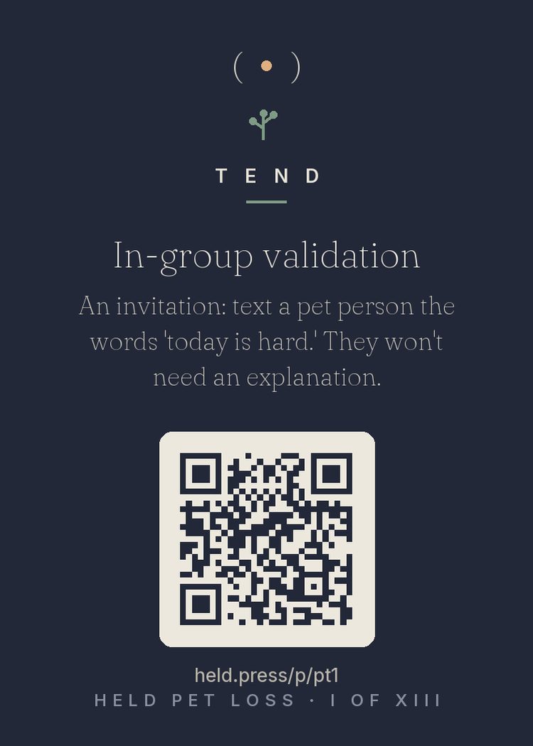 In-group support — Support research shows validation quality matters as much as quantity — and for disenfranchised grief, the in-group is where validation lives. A pet person receiving 'today is hard' needs no context, no justification, no proof the grief is legitimate; they've stood at the same empty bowl. Three words to the right person outperform three paragraphs to the wrong one. Text a pet person. They won't need an explanation. That's the point.